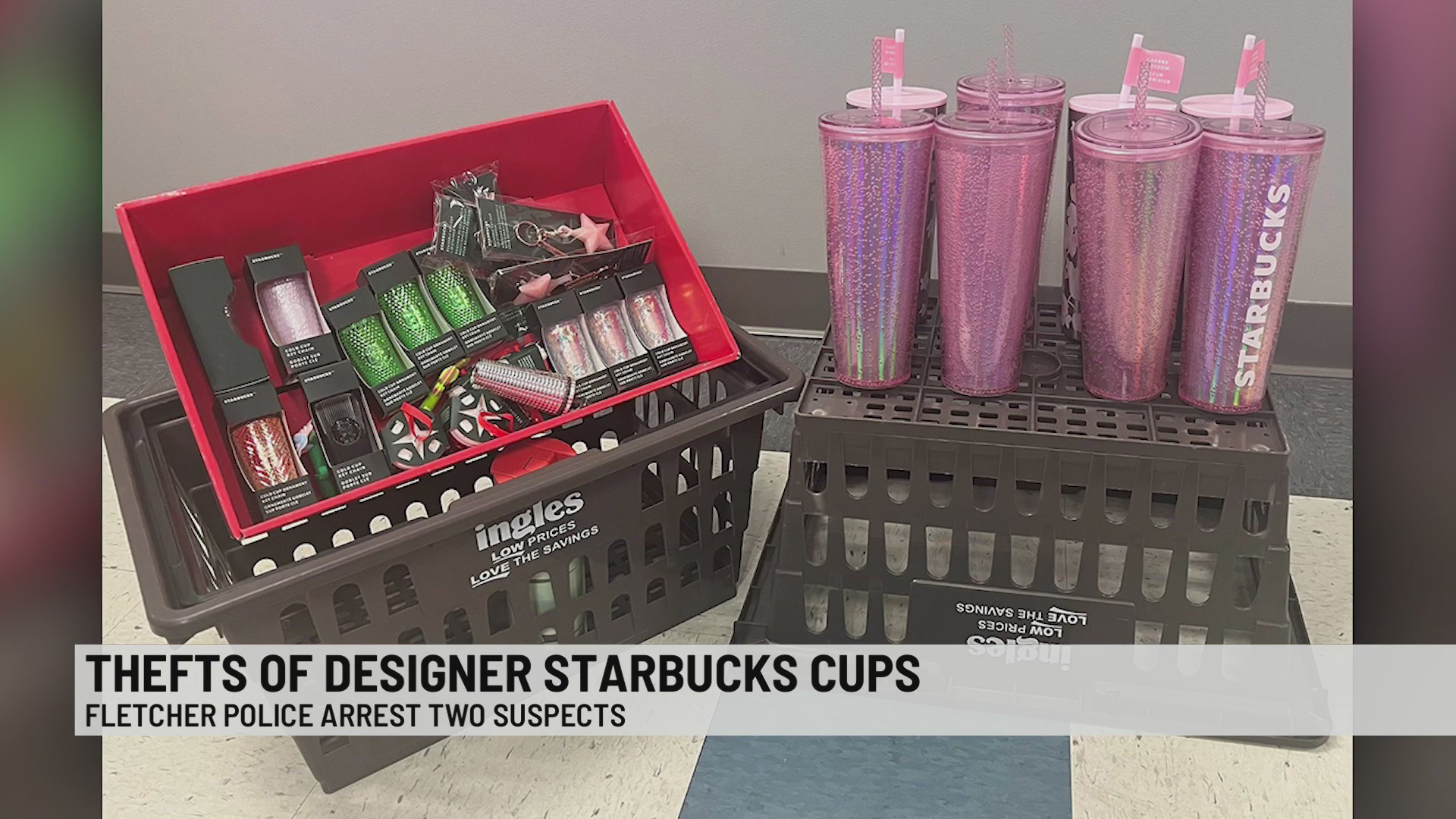 2 arrested after stealing Starbucks cups from store in Fletcher – WSPA ...
