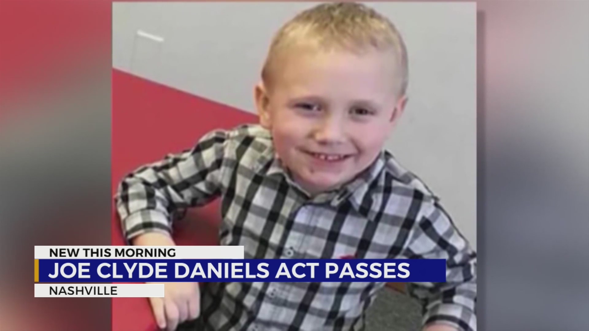 Joe Clyde Daniels Act passes WKRN News 2