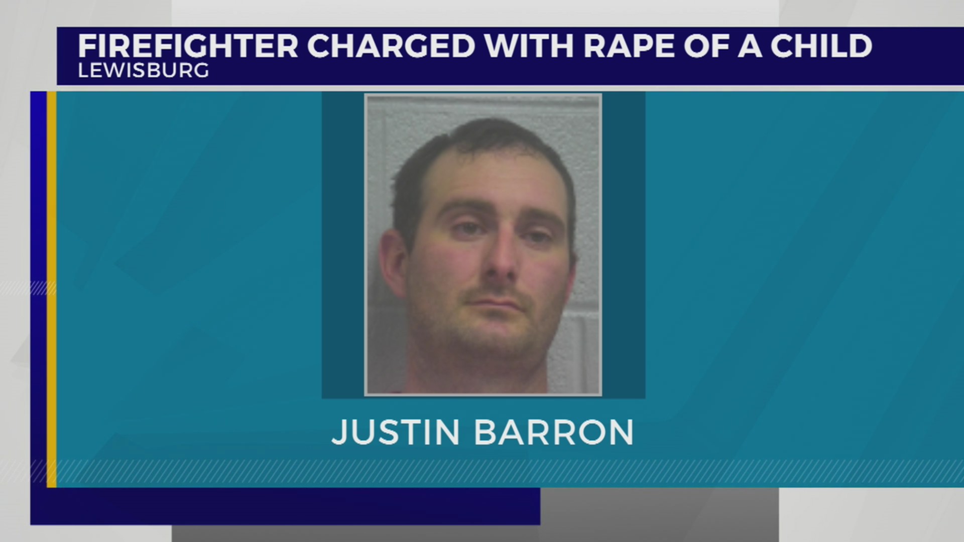 Lewisburg firefighter arrested for child rape, sexual battery – WKRN News 2