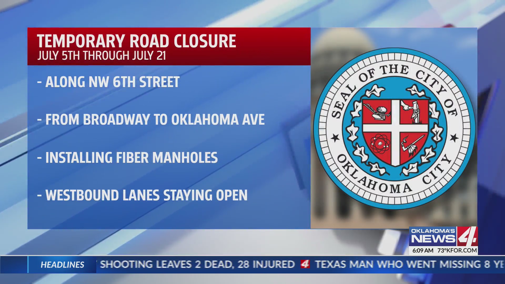 OKC temporary road closure July 5th – July 21st – KFOR.com Oklahoma City