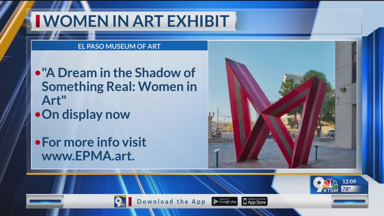 El Paso Museum of Art showcases new art exhibit for women in Borderland ...