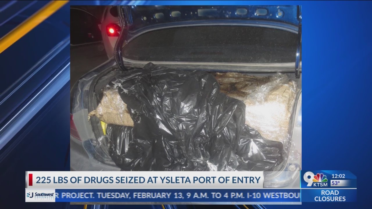CBP officers seize 225 pounds of drugs at Ysleta Port of Entry ...