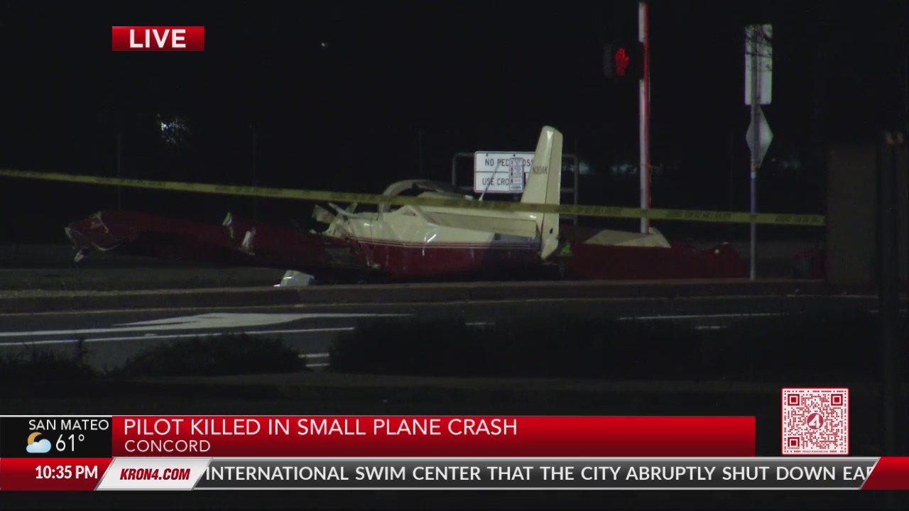 Pilot killed in small plane crash in Concord – KRON4