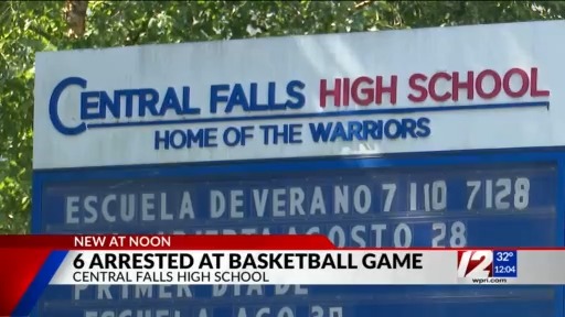 6 arrested after fights at Central Falls High School basketball game ...
