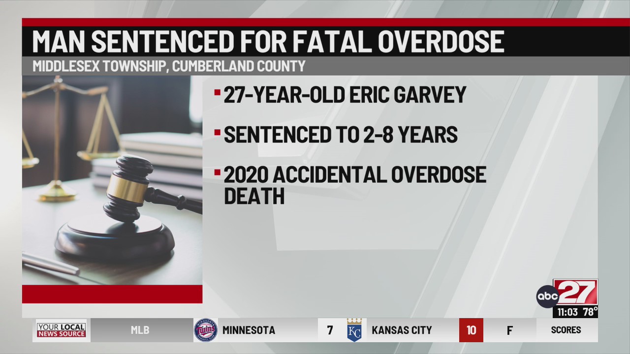 Cumberland County man sentenced for overdose death – ABC27