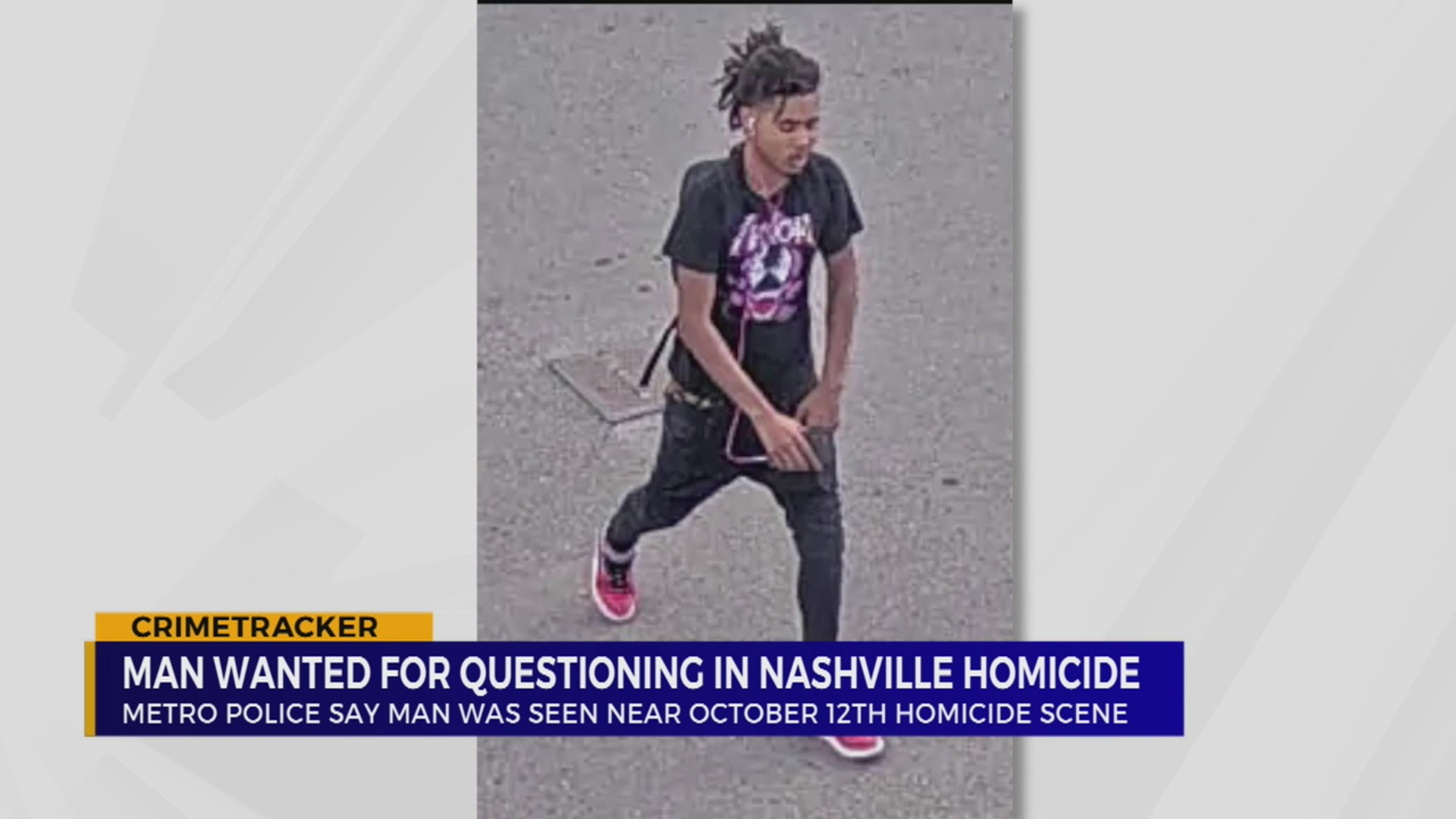 Man wanted for questioning in Nashville homicide from Oct. 12 – WKRN News 2