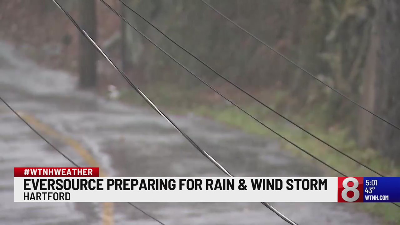 Eversource preparing for rain and wind storm – WTNH.com
