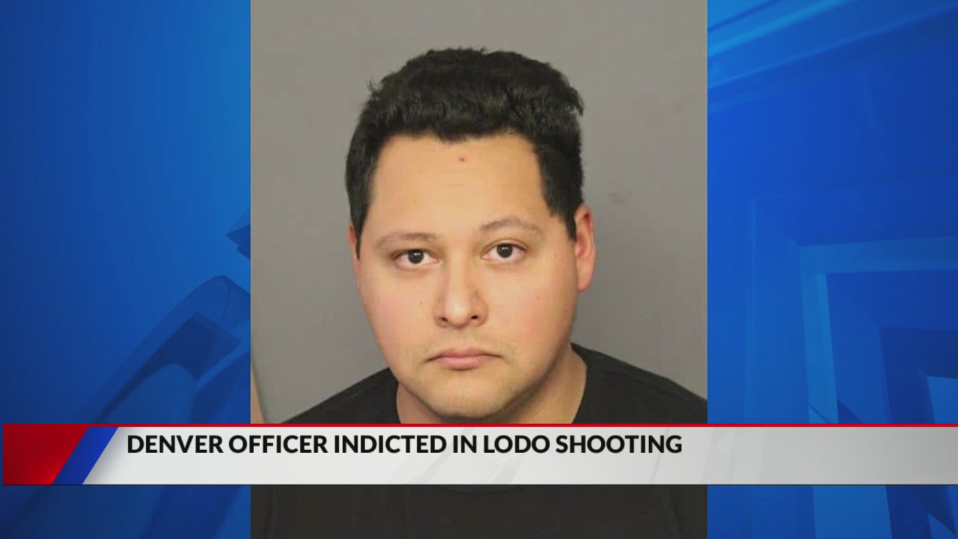 Denver officer indicted in LoDo shooting – FOX31 Denver