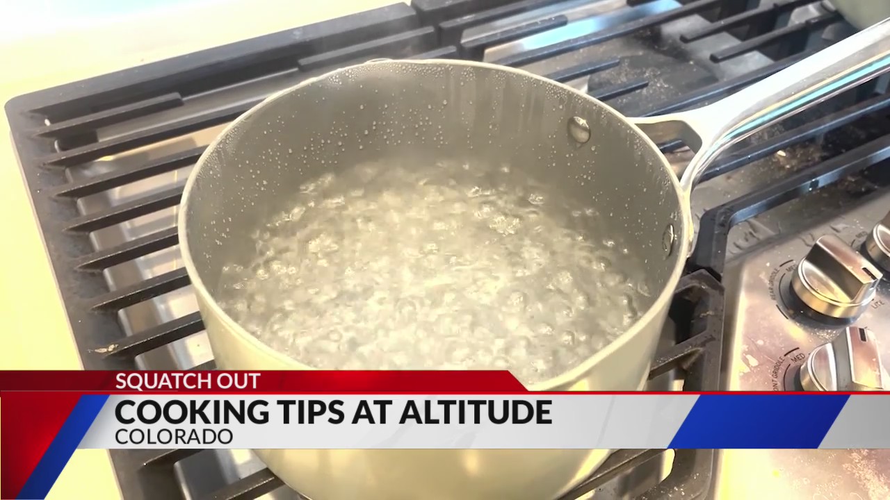 Squatch Out How our altitude affects cooking FOX21 News Colorado