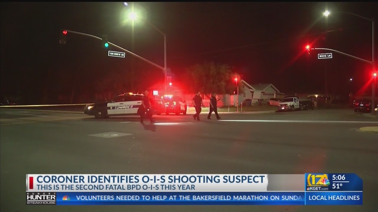 Coroner IDs man shot by Bakersfield police on White Lane – KGET 17 News